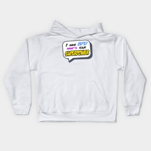 What's Your Superpower? Kids Hoodie